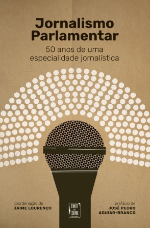 JORNALISMO PARLIMENTAR - 50 anos de uma especialidade jornalistica