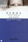 PERDA TRISTEZA E DEPRESSAO - VOL 3 DA TRILOGIA - APEGOE PERDA