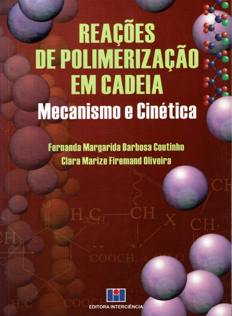 REAÇÕES DE POLIMERIZAÇÂO EM CADEIA - mecanismo e cinética