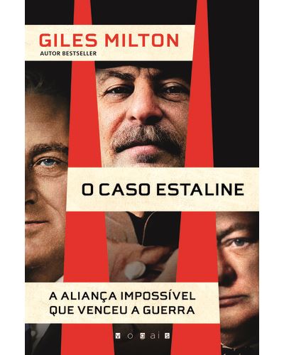 O CASO ESTALINE - ALIANÇA IMPOSSIVEL QUE VENCEU A GUERRA