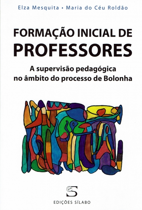 FORMACAO INICIAL DE PROFESSORES - a supervisao pedagogica no ambito do processo de Bolonha