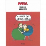 MARIA - A MAIOR DAS SUBVERSOES