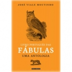 LIVRO PORTUGUES DAS FABULAS - UMA ANTOLOGIA