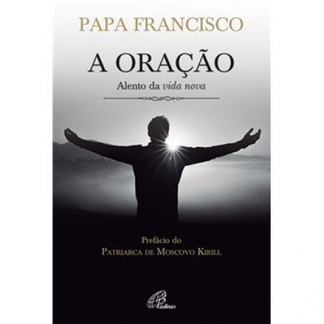 A ORACAO alento da vida nova