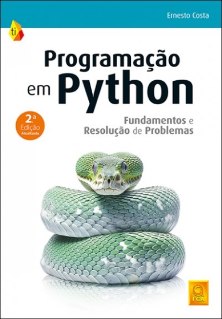 PROGRAMAÇÃO EM PYTHON - FUNDAMENTOS E RESOLUÇÃO DE PROBLEMAS