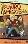 QUATRO AMIGOS E MEIO 3 - O CASO DO ASSALTO MISTERIOSO