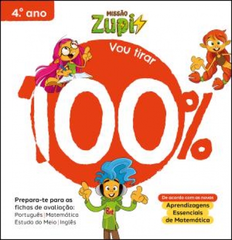 14250.11 - MISSÃO ZUPI VOU TIRAR 100% - 4º ANO - Português I Matemática I Estudo do Meio I Inglês