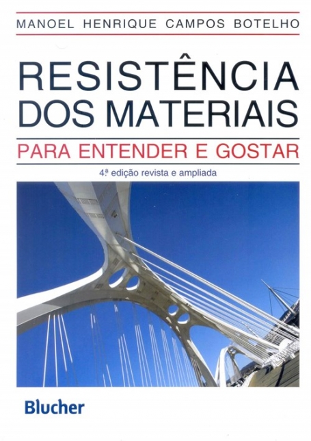 Resistência dos Materiais - Para Entender e Gostar - 4ª edição
