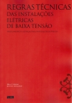 REGRAS TECNICAS DAS INSTALACOES ELETRICAS DE BAIXA TENSAO - REGULAMENTO E LICENCAS PARA INSTALACOES ELETRICAS 2016 5ª EDICAO REVISTA E ATUALIZADA