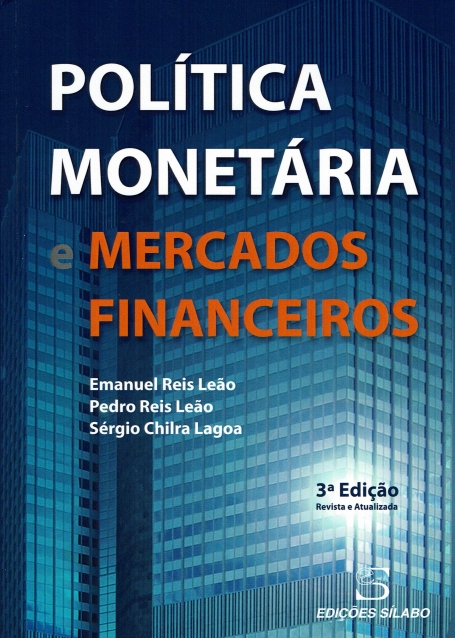 POLITICA MONETARIA E MERCADOS FINANCEIROS 3ª edição