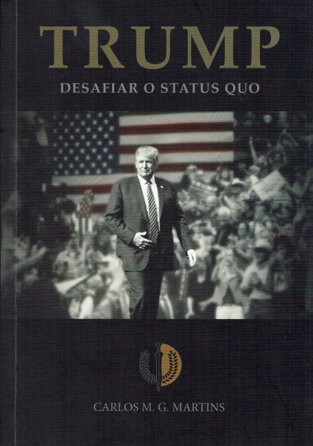 TRUMP - DESAFIAR O STATUS QUO