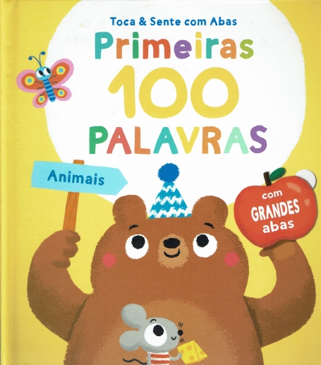 PRIMEIRAS 100 PALAVRAS : ANIMAIS toca e sente com abas