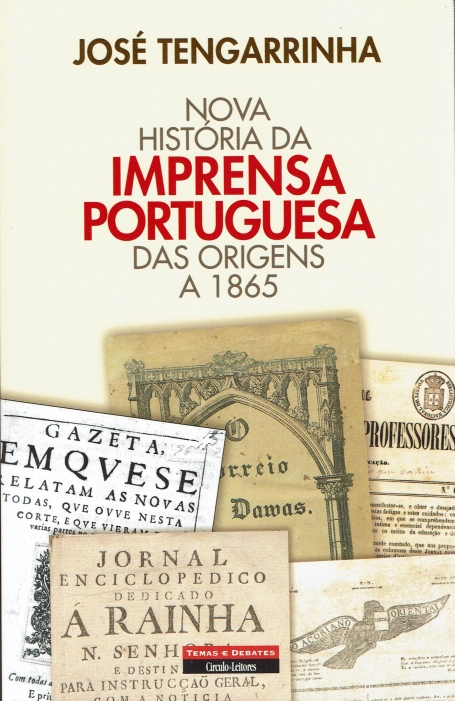 NOVA HISTORIA DA IMPRENSA PORTUGUESA DAS ORIGENS A 1865