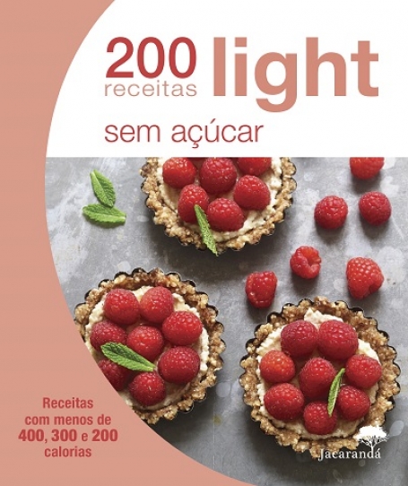 200 RECEITAS LIGHT SEM ACUCAR
