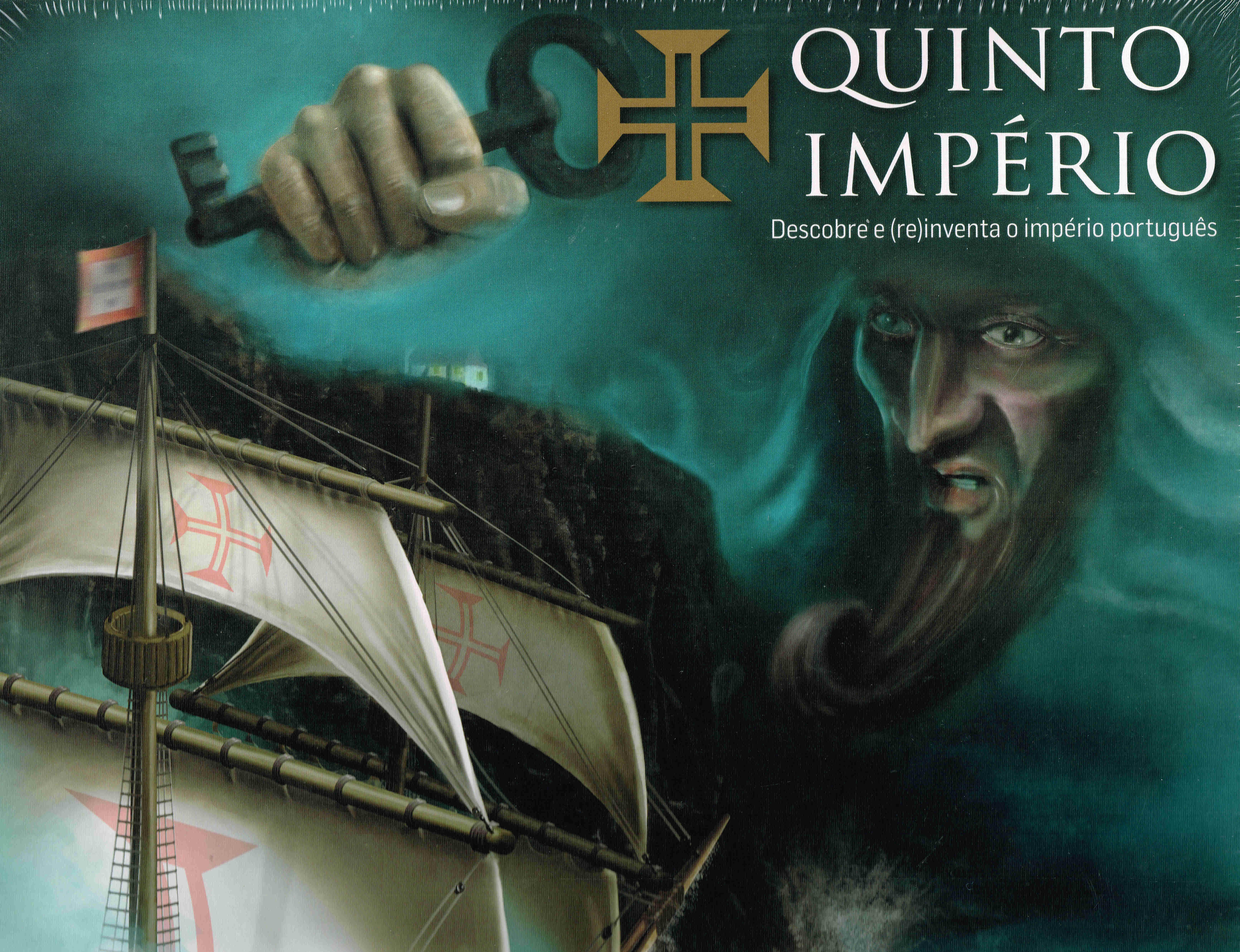 QUINTO IMPERIO 2ª edicao - DESCOBRE E (RE)INVENTA O IMPERIO PORTUGUES
