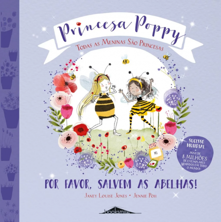PRINCESA POPPY - Por Favor, Salvem as Abelhas!