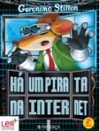 GERONIMO STILTON 63 - HA UM PIRATA NA INTERNET