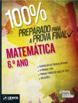 01608.20 - 100% PREPARADO PARA A PROVA FINAL - MATEMATICA 6º ANO