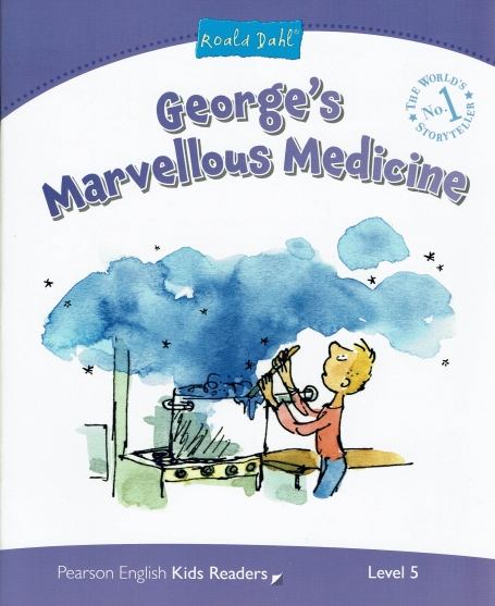 GEORGE S MARVELLOUS MEDICINE - PEARSON ENGLISH KIDS READERS LEVEL 5