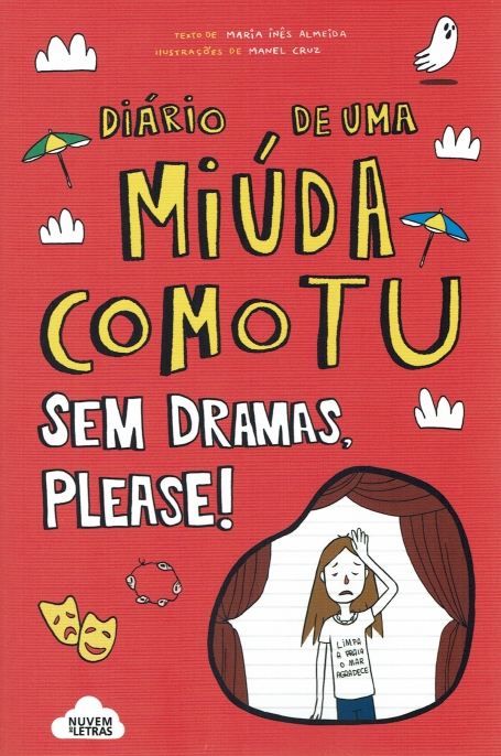 DIARIO DE UMA MIUDA COMO TU - SEM DRAMAS PLEASE !