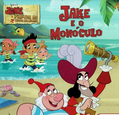 JAKE E O MONOCULO - JAKE E OS PIRATAS DA TERRA DO NUNCA