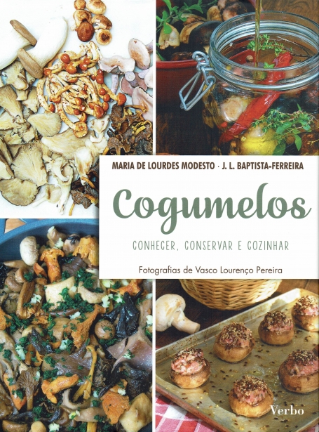 COGUMELOS - CONHECER, CONSERVAR E COZINHAR