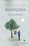 MADALENA - dez anos vividos sem ti