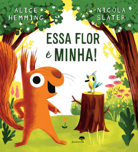 ESSA FLOR É MINHA !