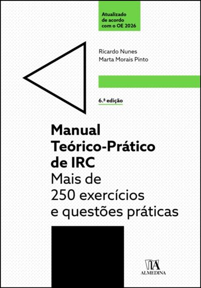 MANUAL TEÓRICO-PRÁTICO DE IRC - Mais de 250 Exercícios e Questões Práticas - 6ª EDIÇÃO