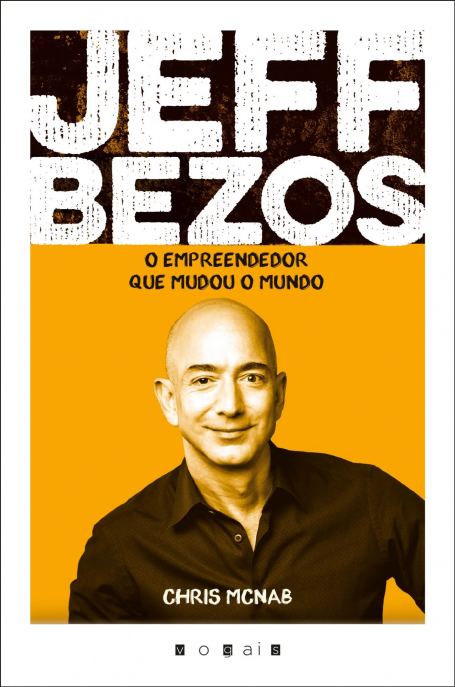 JEFF BEZOS - O Empreendedor que Mudou o Mundo