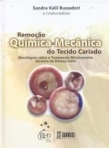 Remoção Química e Mecânica do Tecido Cariado - 1ª/2010