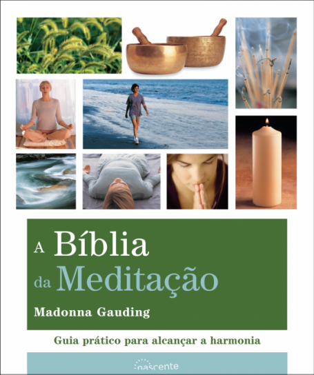 A BÍBLIA DA MEDITAÇÃO