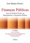 FINANÇAS PÚBLICAS: Foco na Política Fiscal, no Planejamento e Orçamento Público - 6ª/2012