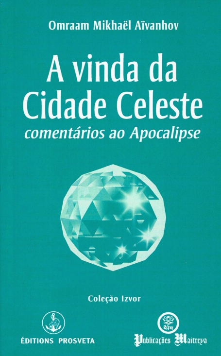 A VINDA DA CIDADE CELESTE - COMENTARIOS AO APOCALIPSE 230