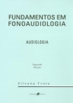 Fund. Fonoaudiologia: Audiologia - 2ª/2003
