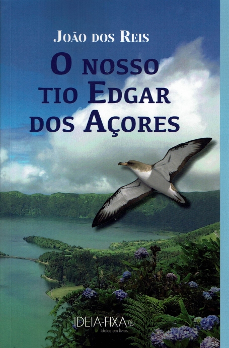 O NOSSO TIO EDGAR DOS AÇORES