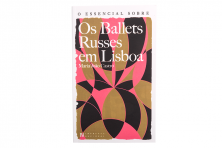 ESSENCIAL SOBRE OS BALLETS RUSSES EM LISBOA