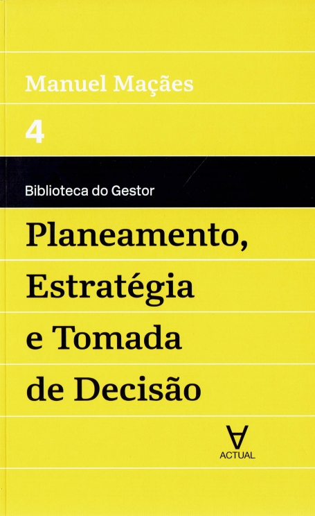 PLANEAMENTO ESTRATÉGIA E TOMADA DE DECISÃO - BIBLIOTECA DO GESTOR 4
