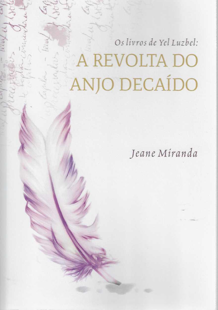 OS LIVROS DE YEL LUZBEL: A REVOLTA DO ANJO DECAIDO