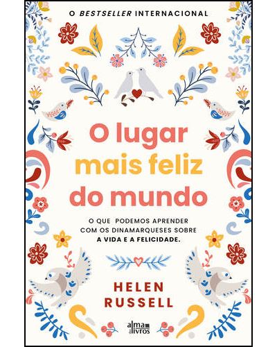 O LUGAR MAIS FELIZ DO MUNDO