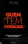 QUEM TEM CORAGEM? - o guia pratico de orientacao pessoal e profissional