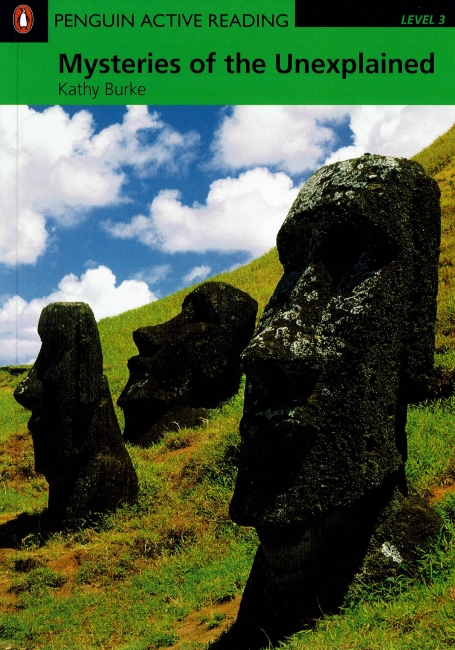 MYSTERIES OF THE UNEXPLAINED - PENGUIN ACTIVE READING LEVEL 3 - includes cd-rom and audio recording