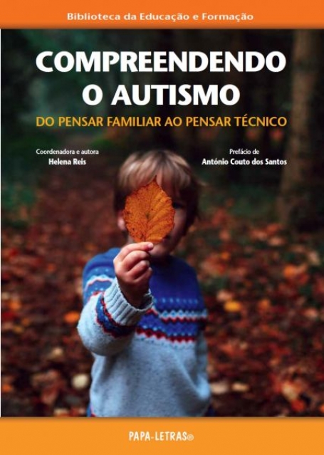 COMPREENDENDO O AUTISMO - Do Pensar Familiar ao Pensar Técnico