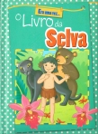 72731.10 - ERA UMA VEZ - O LIVRO DA SELVA