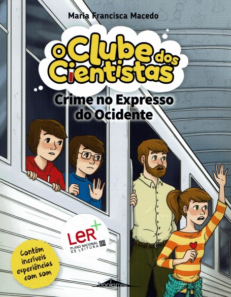 O CLUBE DOS CIENTISTAS 11 - CRIME NO EXPRESSO DO OCIDENTE
