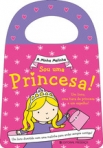SOU UMA PRINCESA! - A MINHA MALINHA