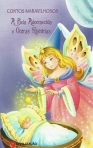 CONTOS MARAVILHOSOS - A BELA ADORMECIDA E OUTRAS HISTORIAS
