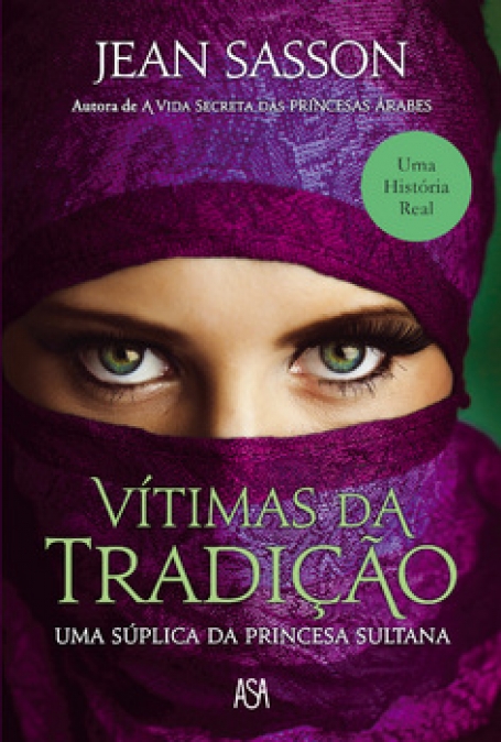 VITIMAS DA TRADICAO - uma suplica da princesa sultana