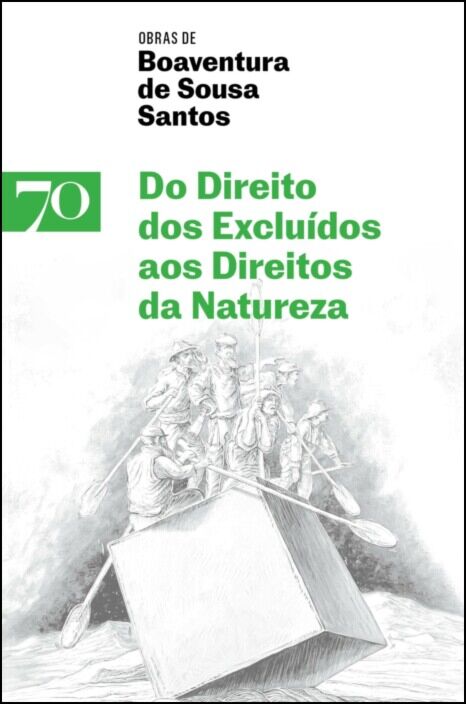 DO DIREITO DOS EXCLUÍDOS AOS DIREITOS DA NATUREZA