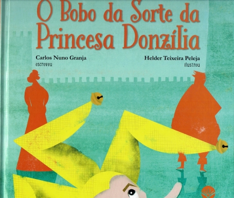 O BOBO DA SORTE DA PRINCESA DONZILIA